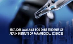 Best Jobs available after Diploma in Medical Lab Technology (DMLT) from Akash Institute of Paramedical Sciences